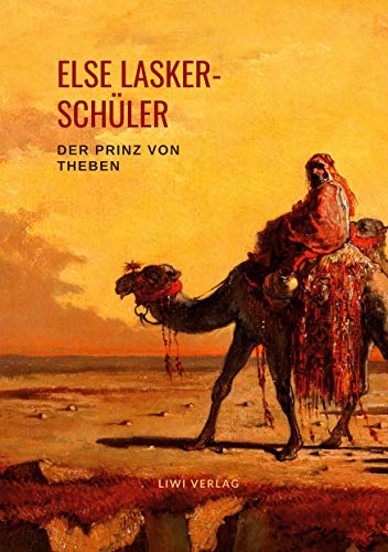 Der Prinz von Theben: Ein Geschichtenbuch von LIWI Literatur- und Wissenschaftsverlag